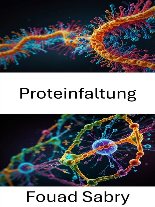 Title details for Proteinfaltung by Fouad Sabry - Available
